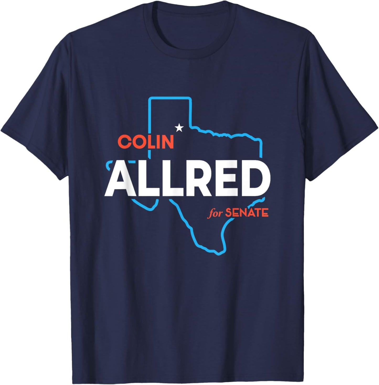 Colin Allred 2024 For US Senate Texas TX Democrat Senator T-Shirt - T-Shirt | Navy