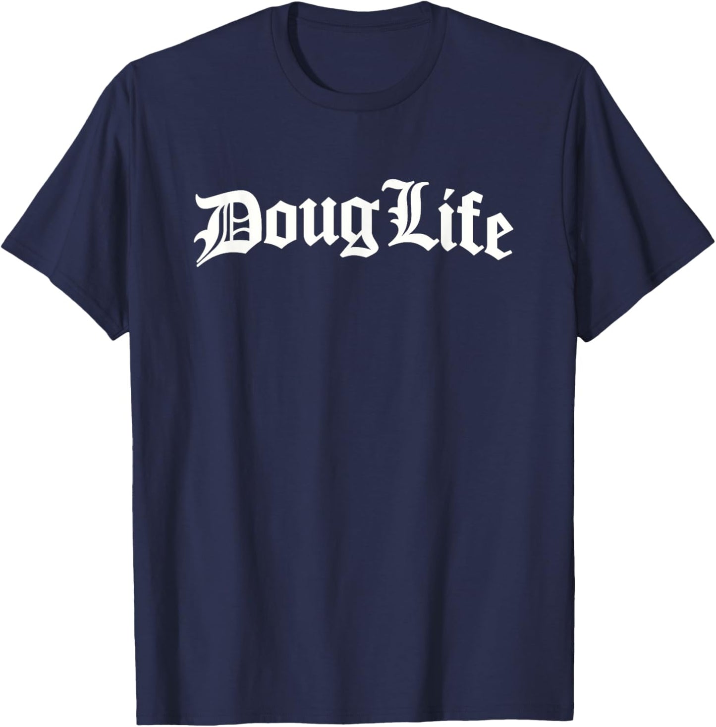 Living The Doug Life by Trudenz , Black, Small, Short Sleeve, Modern Casual, , XS/US Small, Regular Fit, Doug Humorous Named T-Shirt - T-Shirt | Navy
