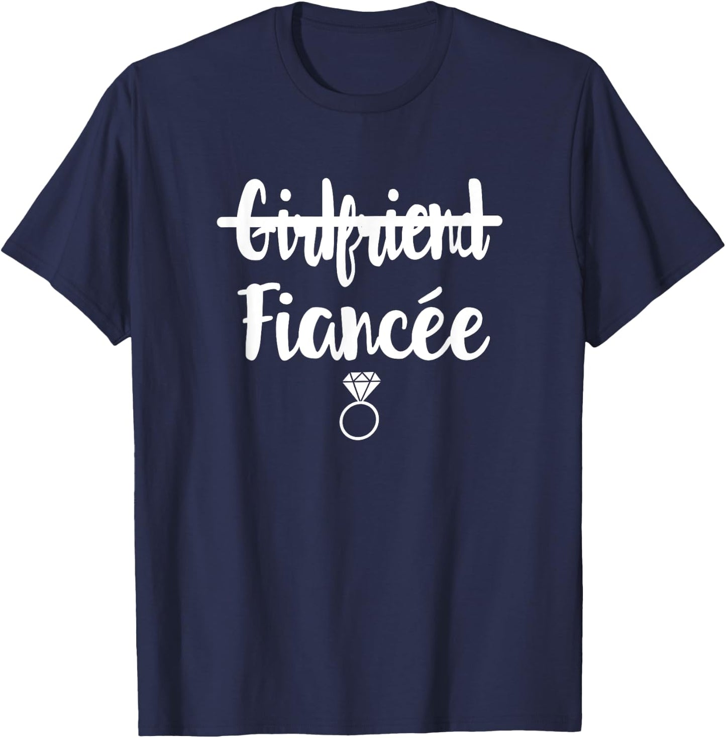 I Said Yes Girlfriend to Fiancee Engagement Gift Engaged Fun T-Shirt - T-Shirt | Navy