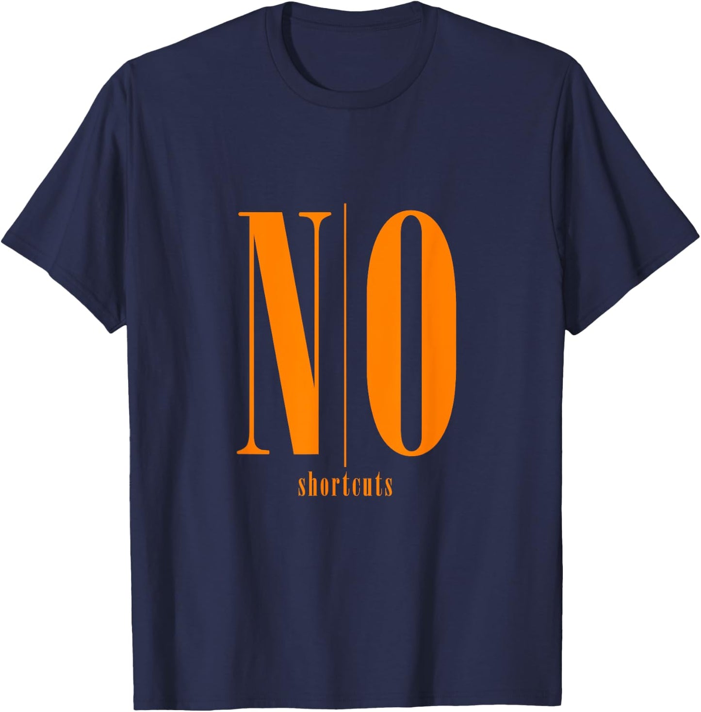 Orange NO shortcuts Orange Graphic T-Shirt - T-Shirt | Navy