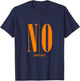 Orange NO shortcuts Orange Graphic T-Shirt - T-Shirt | Navy