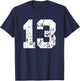 Number 13 White Best Classic College Style Birthday Funny T-Shirt - T-Shirt | Navy