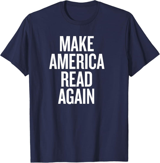 Make America Read Again T-Shirt - T-Shirt | Navy