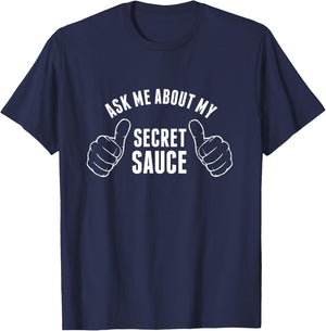 Funny Secret Sauce | for boss and inventor T-Shirt - T-Shirt | Navy