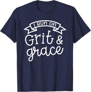 I Run On Grit and Grace Faith Christian Cute Funny T-Shirt - T-Shirt | Navy