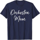 Orchestra Mom Music Parent Mother's Day T-Shirt - T-Shirt | Navy