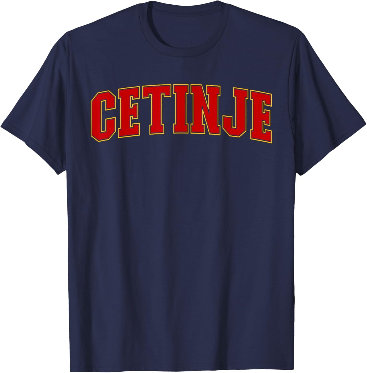 Cetinje Montenegro Souvenir Proud Montenegrin Lover Cetinje T-Shirt - T-Shirt | Navy