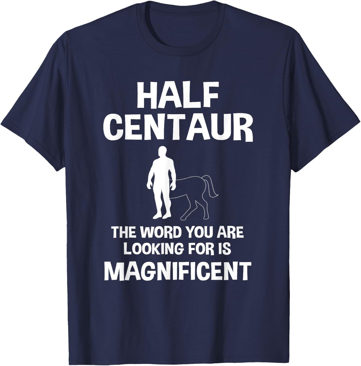 Half Man Half Horse Funny Centaur T-Shirt - T-Shirt | Navy
