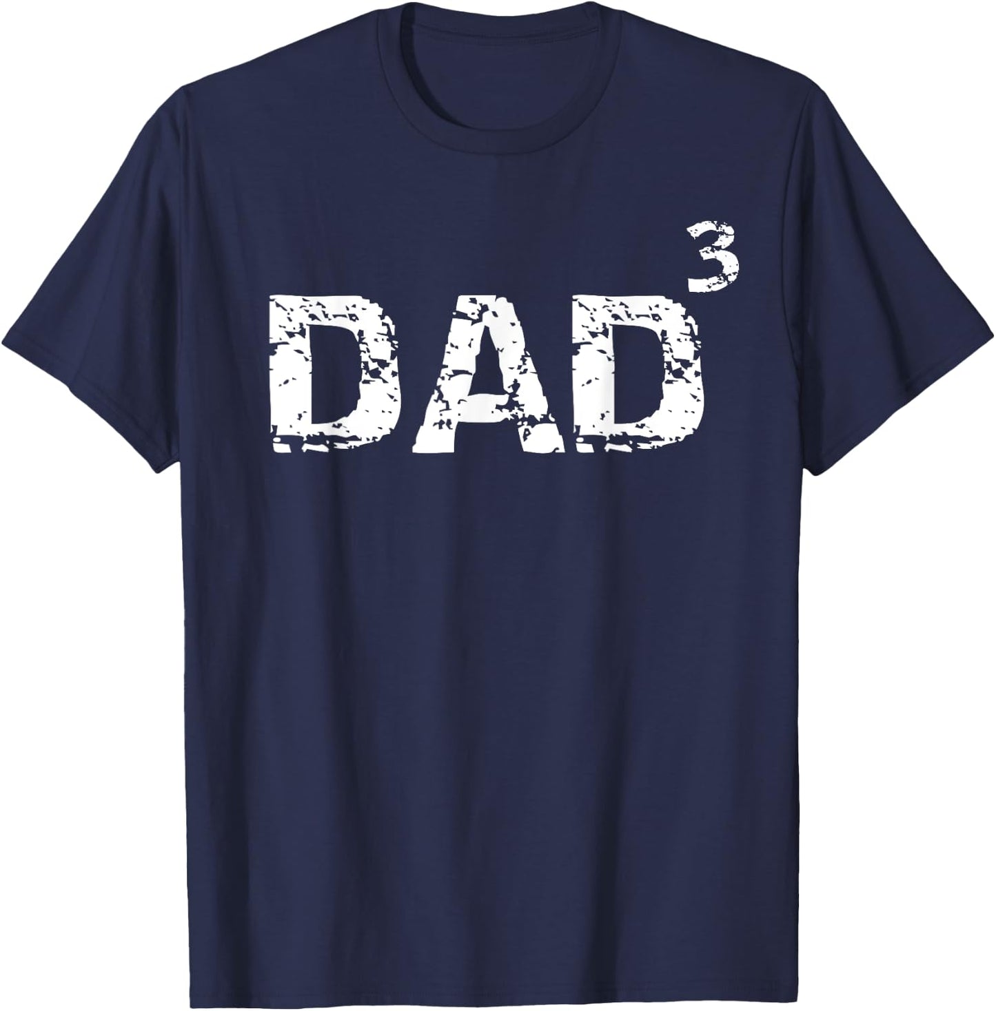 Father's Day Gift from Kids Dad of 3 Funny Dad Cubed T-Shirt - T-Shirt | Navy