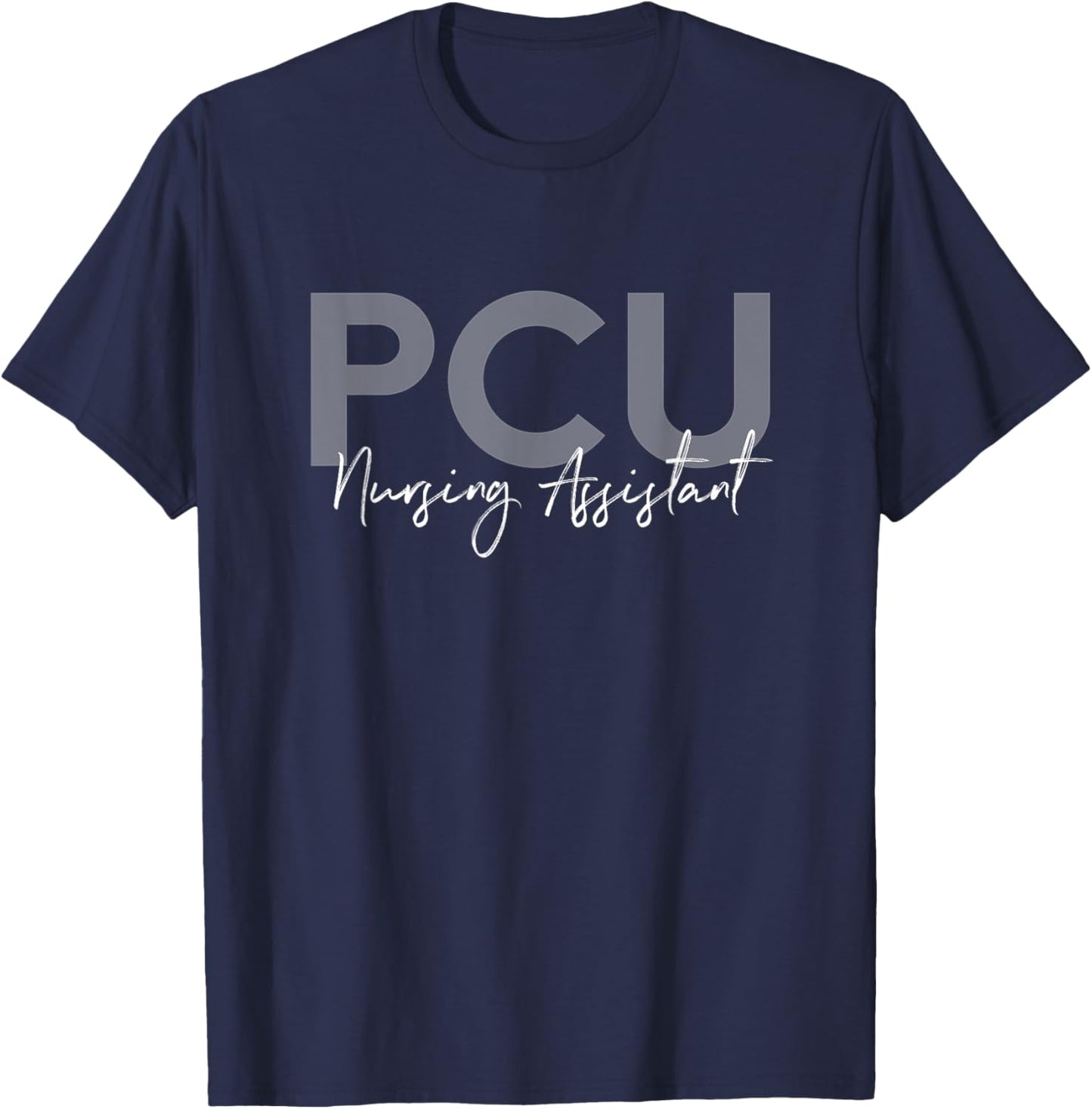 CNA Certified PCU Nursing Assistant Medical T-Shirt - T-Shirt | Navy