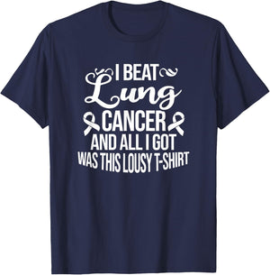Lung Cancer Survivor Gifts I Beat Lung Cancer White T-Shirt - T-Shirt | Navy