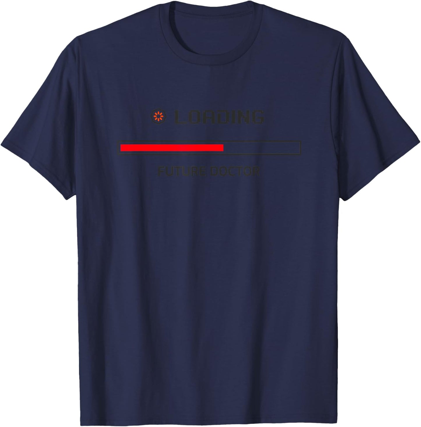 Loading Future Doctor - Medical Student In Medschool T-Shirt - T-Shirt | Navy