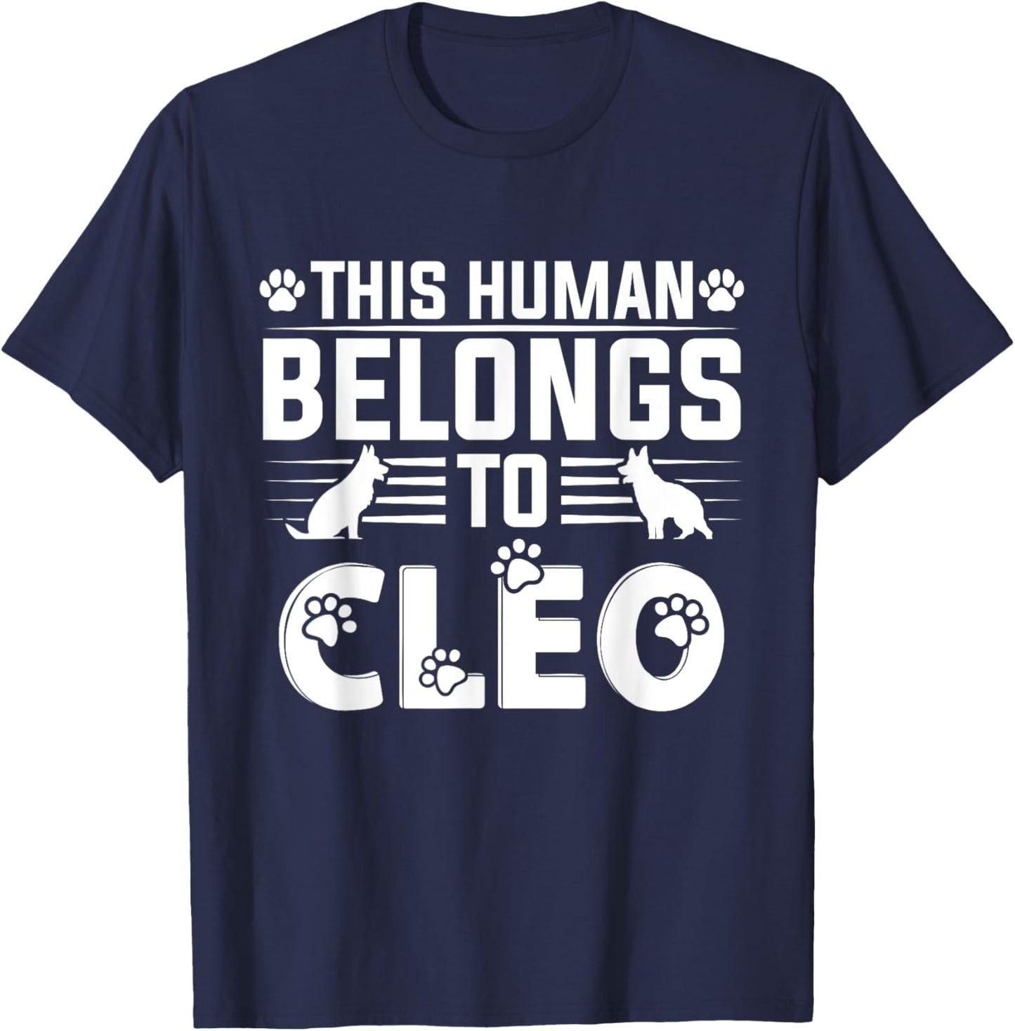 Dog Name Cleo Personalised Gift This Human Belongs To a Dog T-Shirt - T-Shirt | Navy