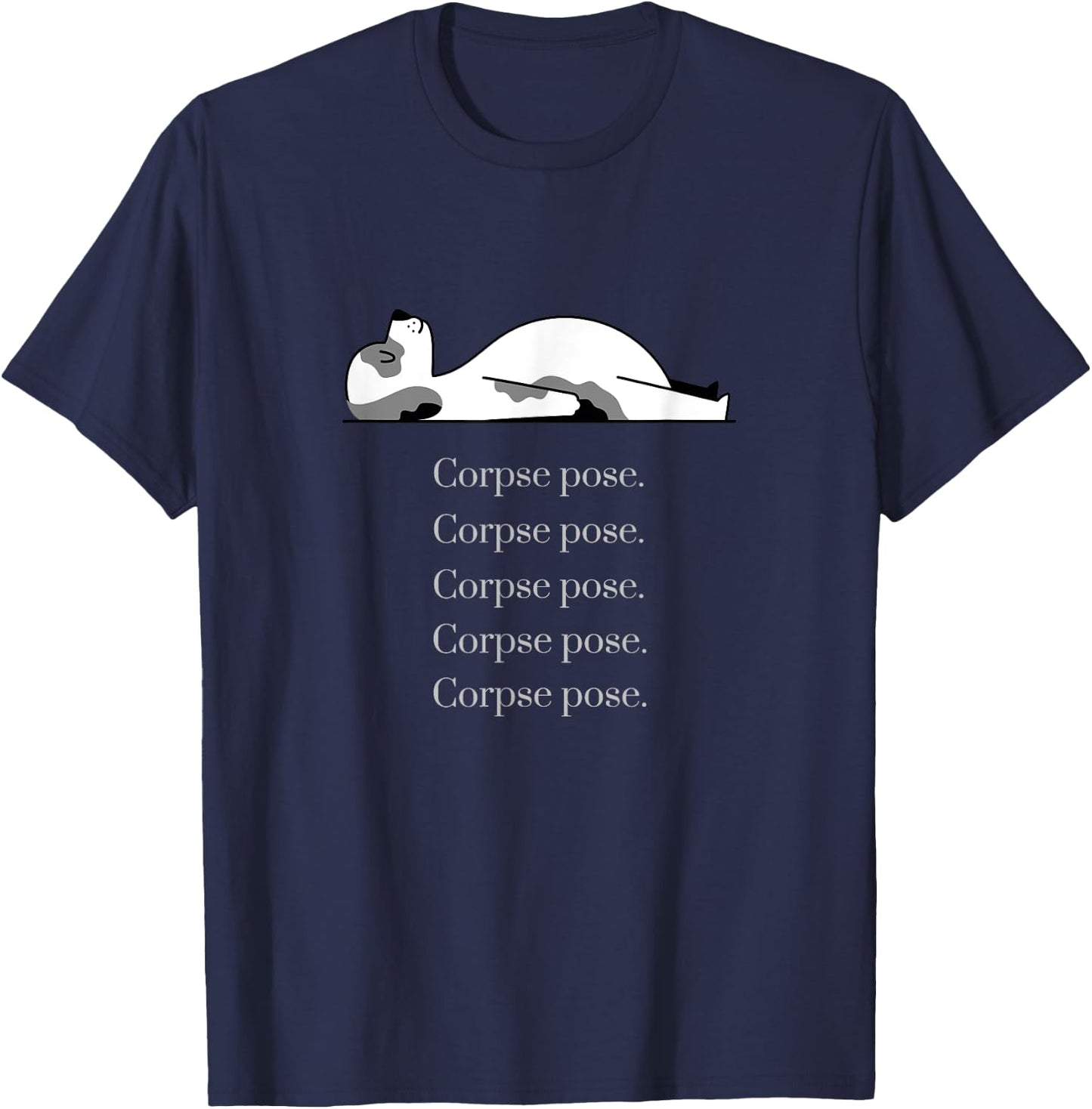 Corpse Pose Sleeping Yoga Dog Workout Men Women T-Shirt - T-Shirt | Navy
