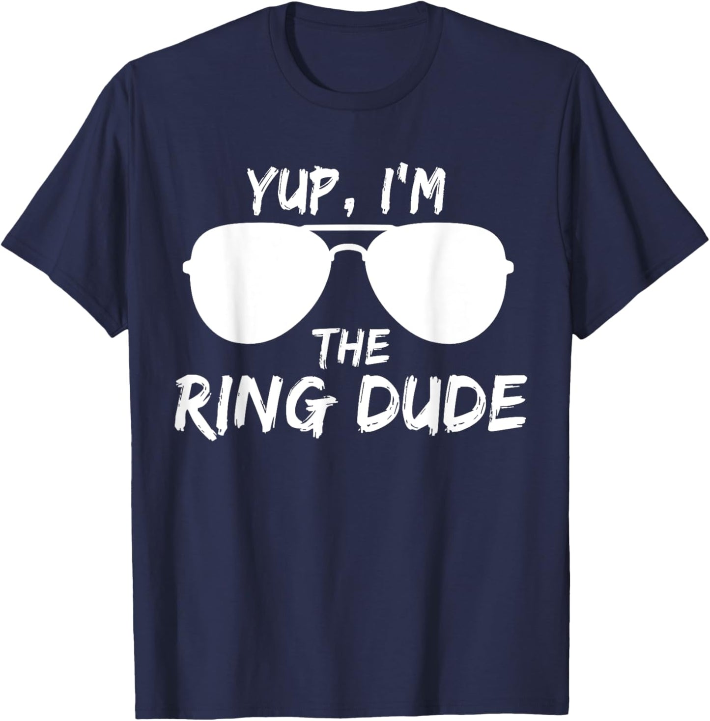 Kids Yup I'm The Ring Dude - Funny Kids Ring Bearer T-Shirt - T-Shirt | Navy