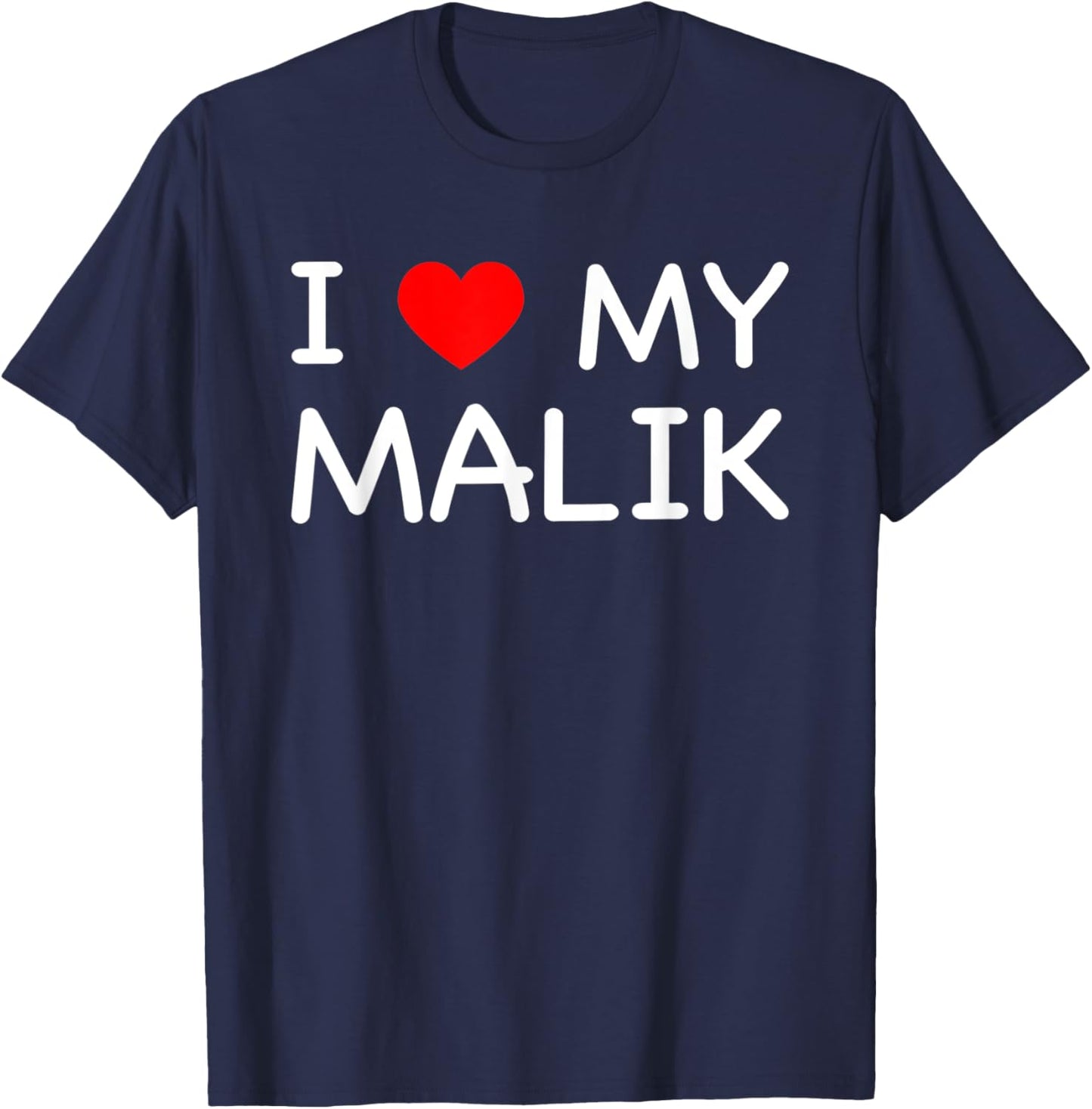 I Love My Malik First Name Red Heart T-Shirt - T-Shirt | Navy