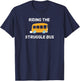 Funny, Riding The Struggle Bus . Joke Sarcastic T-Shirt - T-Shirt | Navy