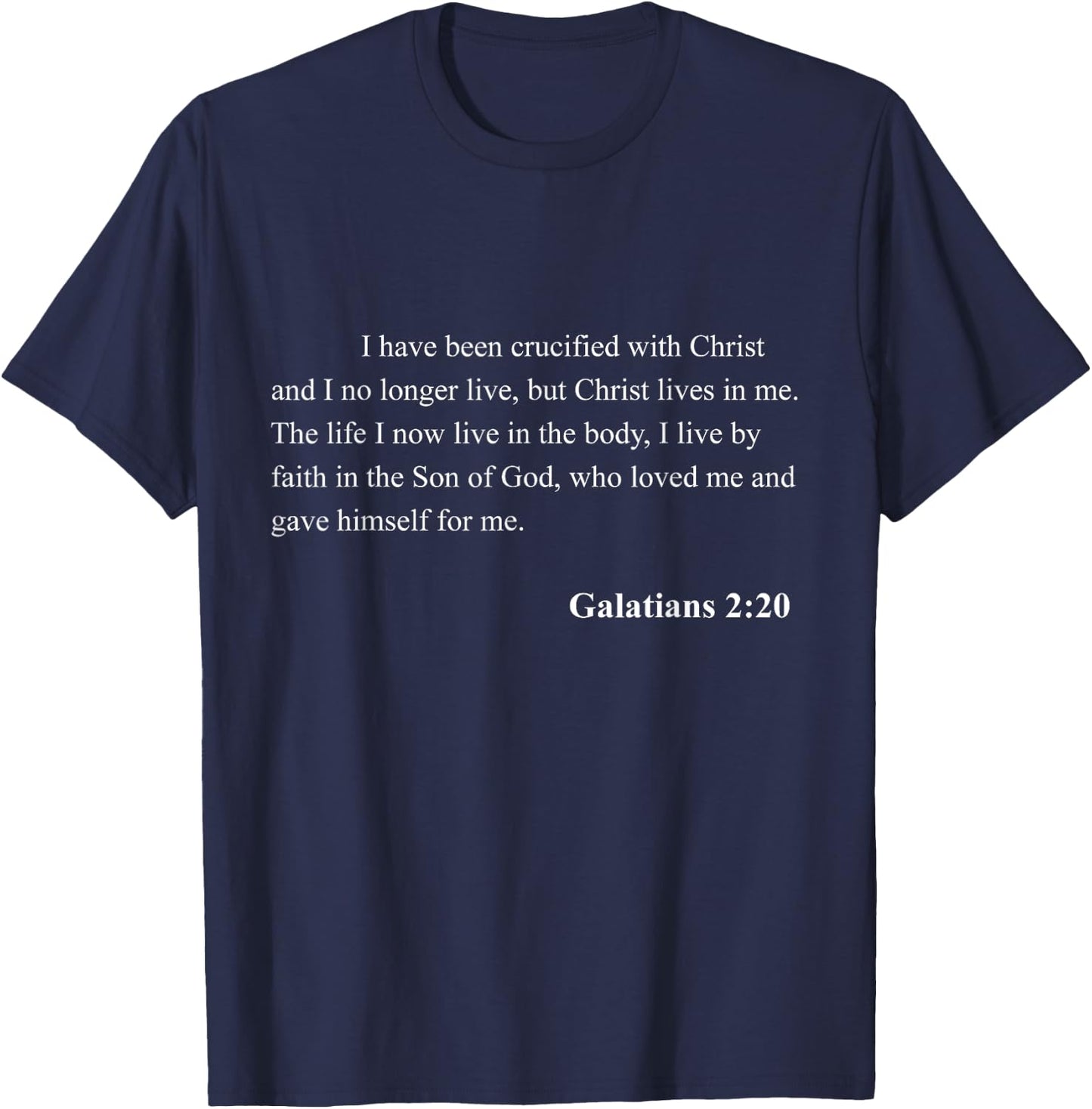 Bible Verse Galatians 2:20 Christian Jesus Psalm Scripture T-Shirt - T-Shirt | Navy