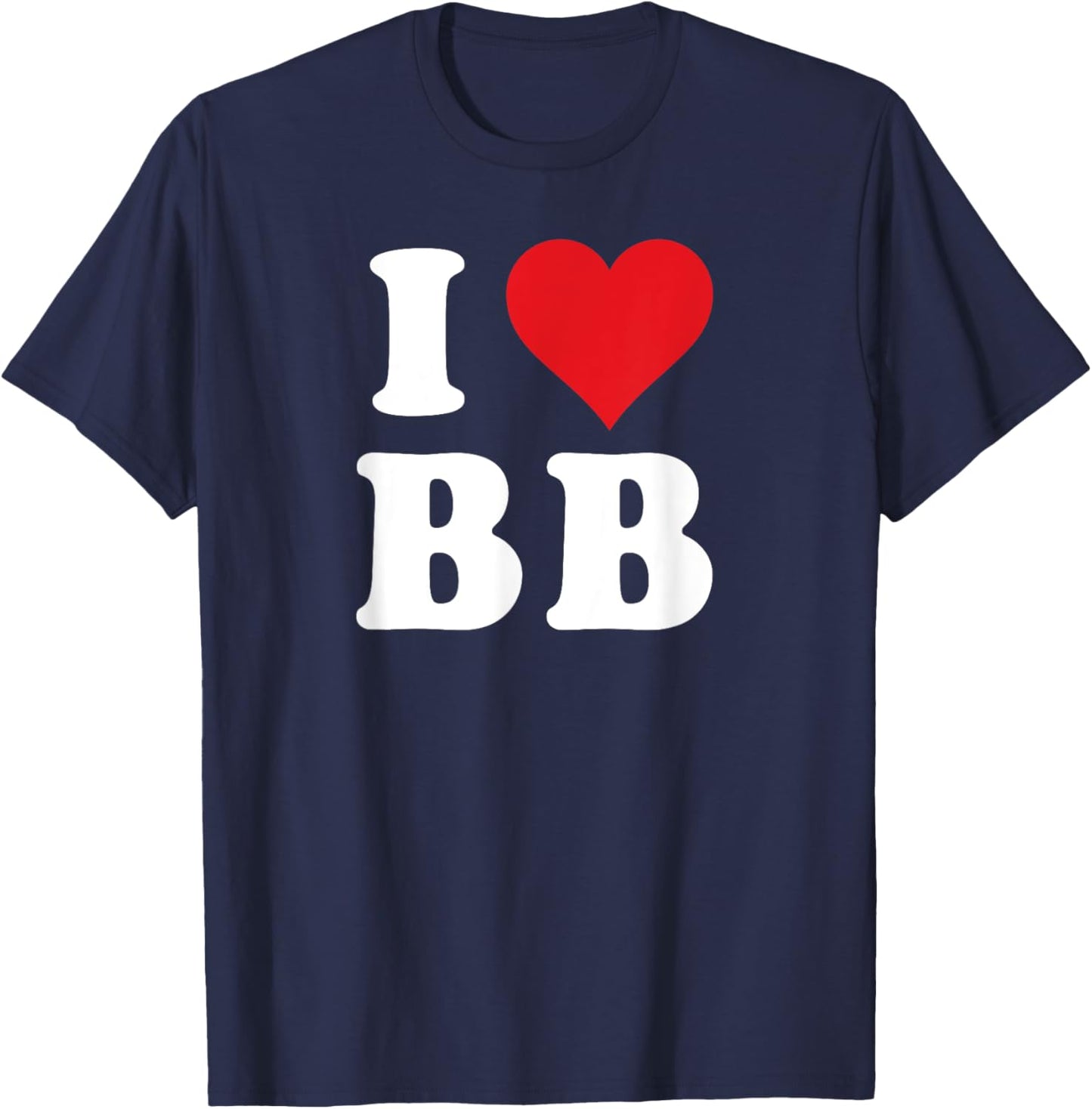 I Heart BB Initials I Love B.B. First And Last Name B B T-Shirt - T-Shirt | Navy