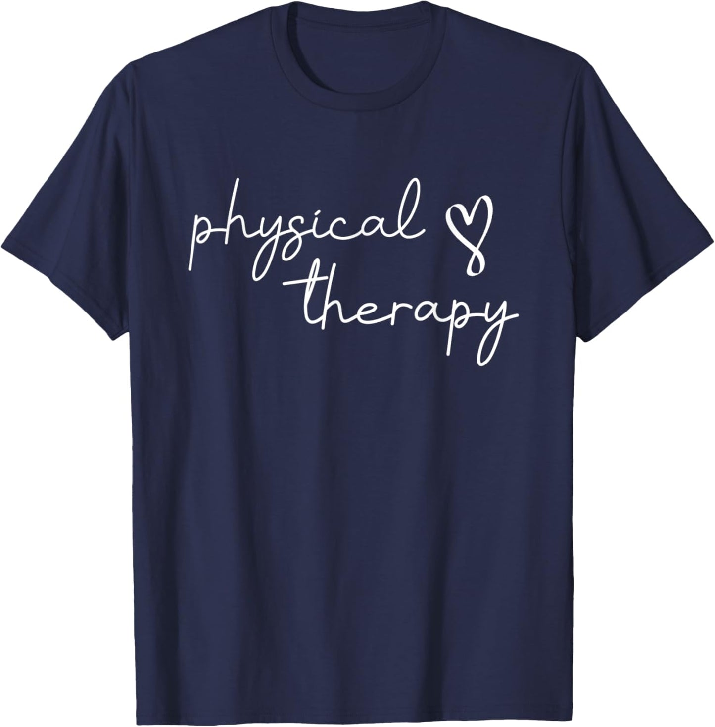Physical Therapy PT Physical Therapist PT Student T-Shirt - T-Shirt | Navy