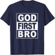 GOD FIRST BRO CHRISTIAN FAITH JESUS -Adults Christian T-Shirt - T-Shirt | Navy