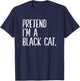 Pretend I'm A Black Cat Funny Halloween Party Men Women Kids T-Shirt - T-Shirt | Navy
