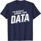 Silently Judging Your Data Data Science Analyst Statistics T-Shirt - T-Shirt | Navy