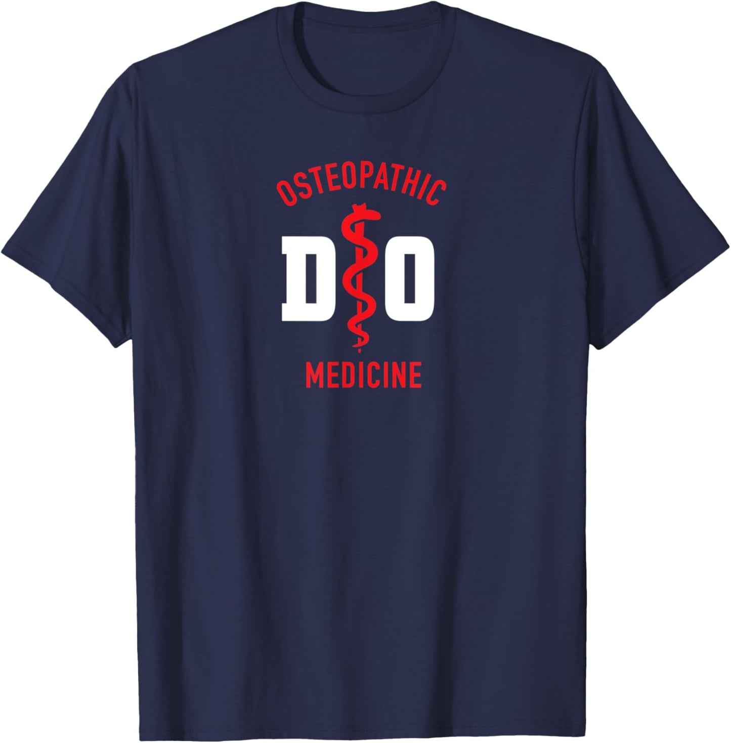 Doctor of Osteopathic Medicine Osteopathy T-Shirt - T-Shirt | Navy