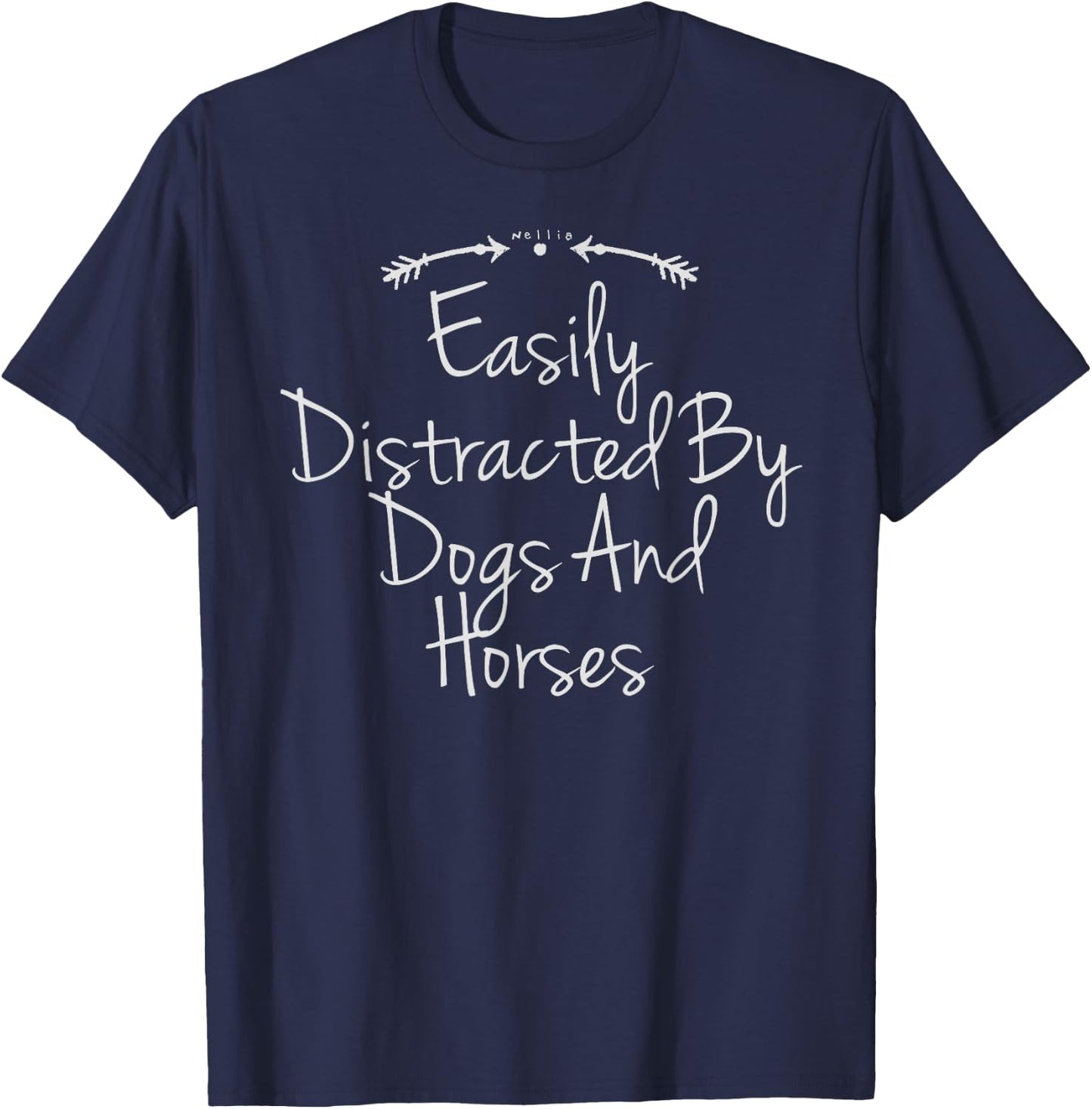 Easily Distracted By Dogs And Horses Shirt, Cute Horse Shirt T-Shirt - T-Shirt | Navy