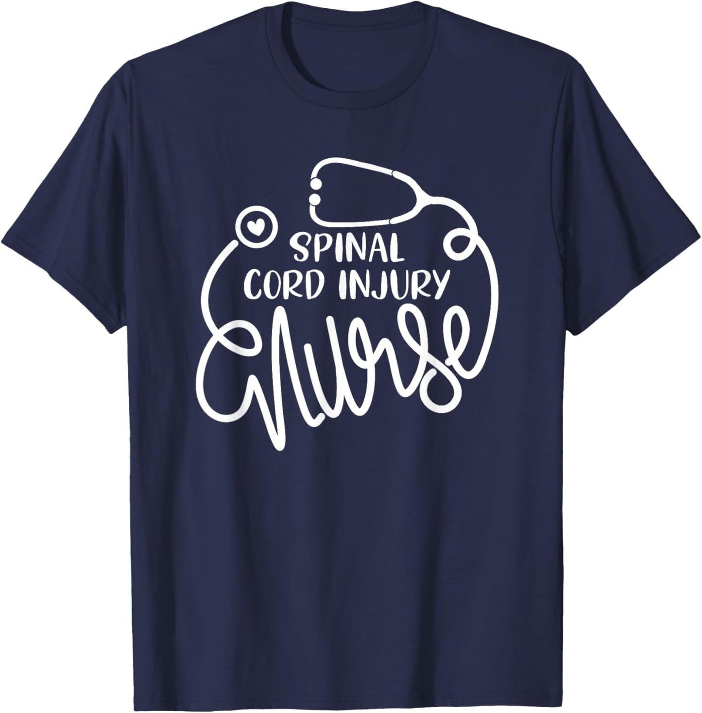 Spinal Cord Injury Nurse Cute SCI Nursing Department RN T-Shirt - T-Shirt | Navy