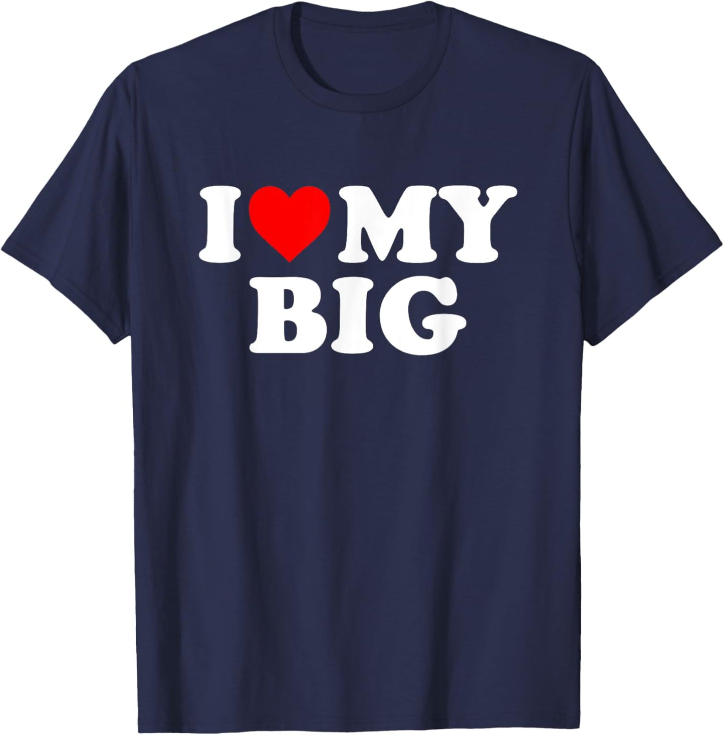 I Heart My Big Love Matching Little Big Sorority Funny T-Shirt - T-Shirt | Navy