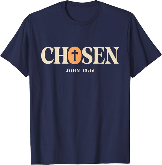 Chosen - John 15:16 Christian Quote Design T-Shirt - T-Shirt | Navy