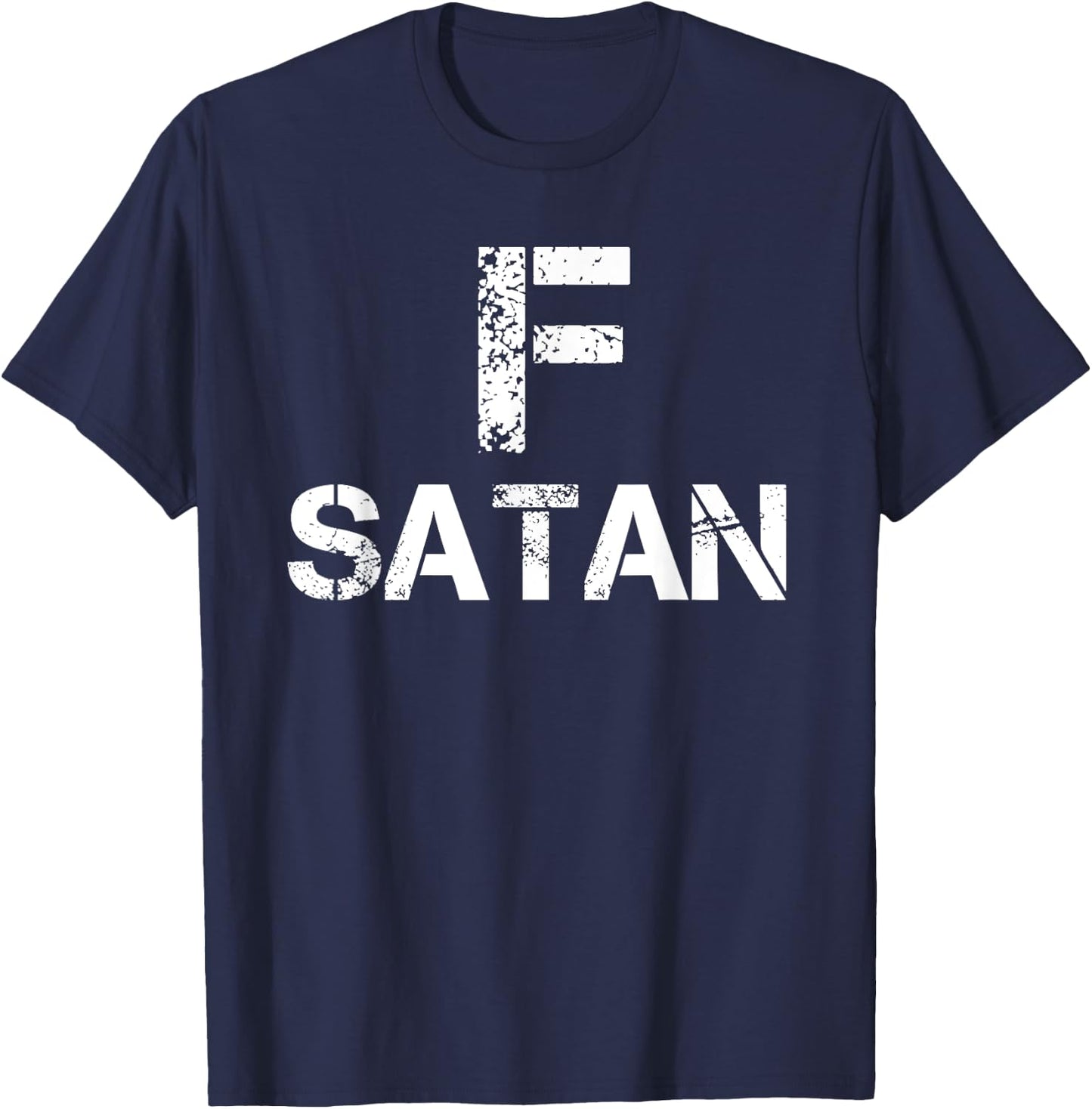 Satan F Satan! Swear Word Humor T-Shirt - T-Shirt | Navy
