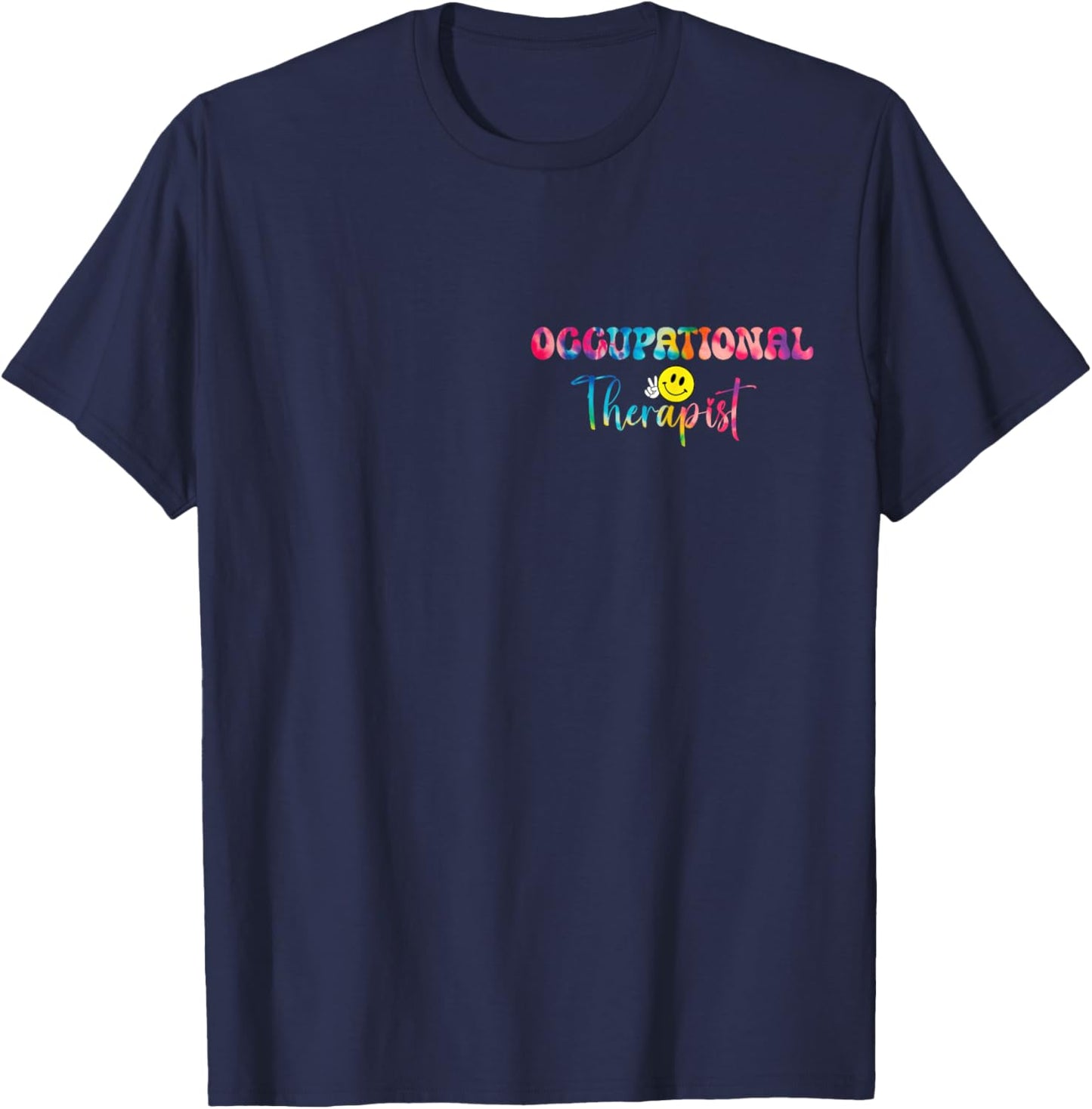 Tie Dye Occupational Therapist Groovy OT Pediatric Therapy T-Shirt - T-Shirt | Navy