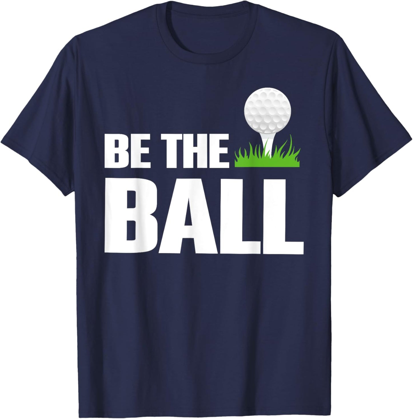Be The Ball T-Shirt - T-Shirt | Navy