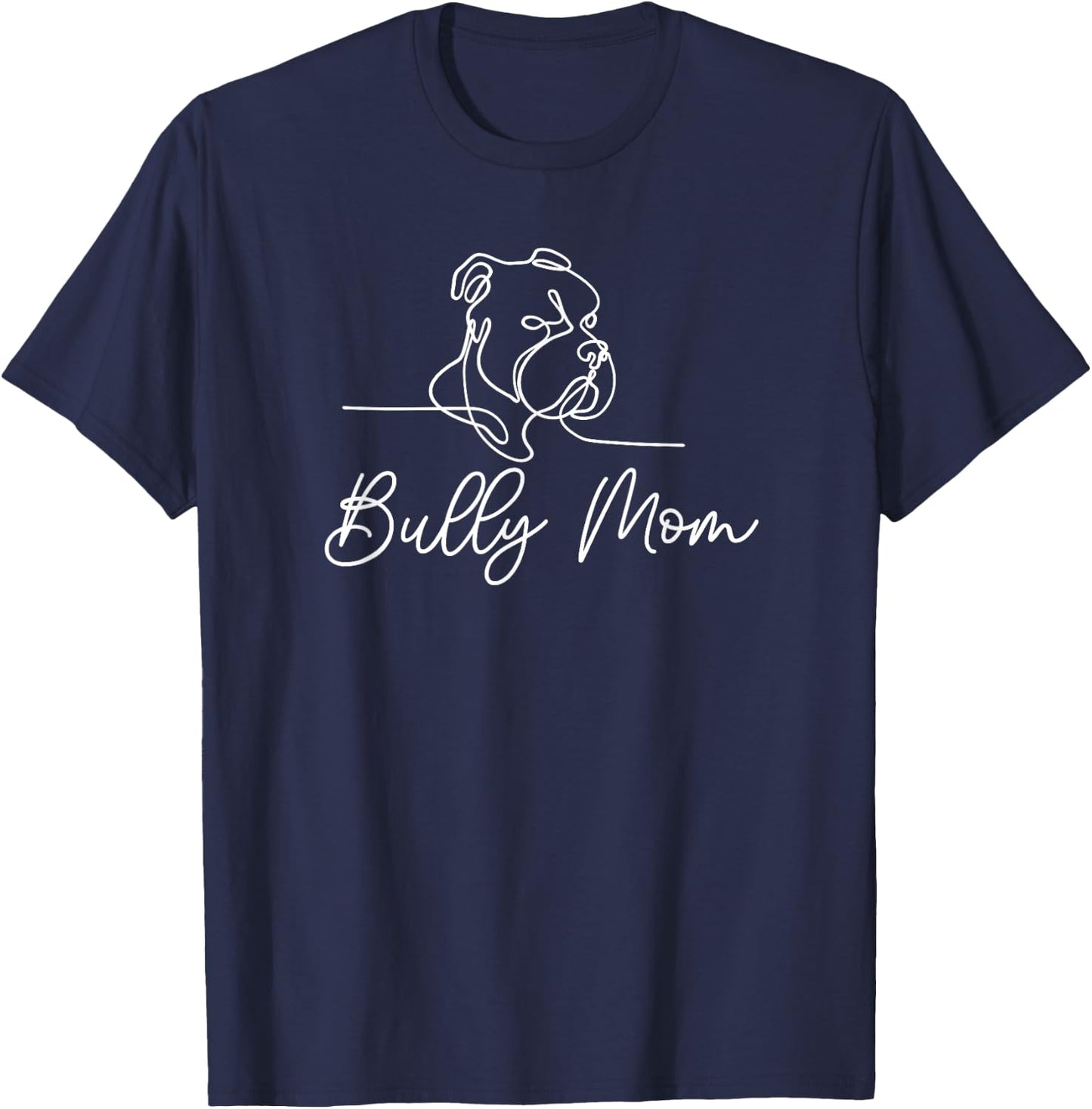 Bully Mom Dog Animal Line Drawing American Bull Men Women T-Shirt - T-Shirt | Navy