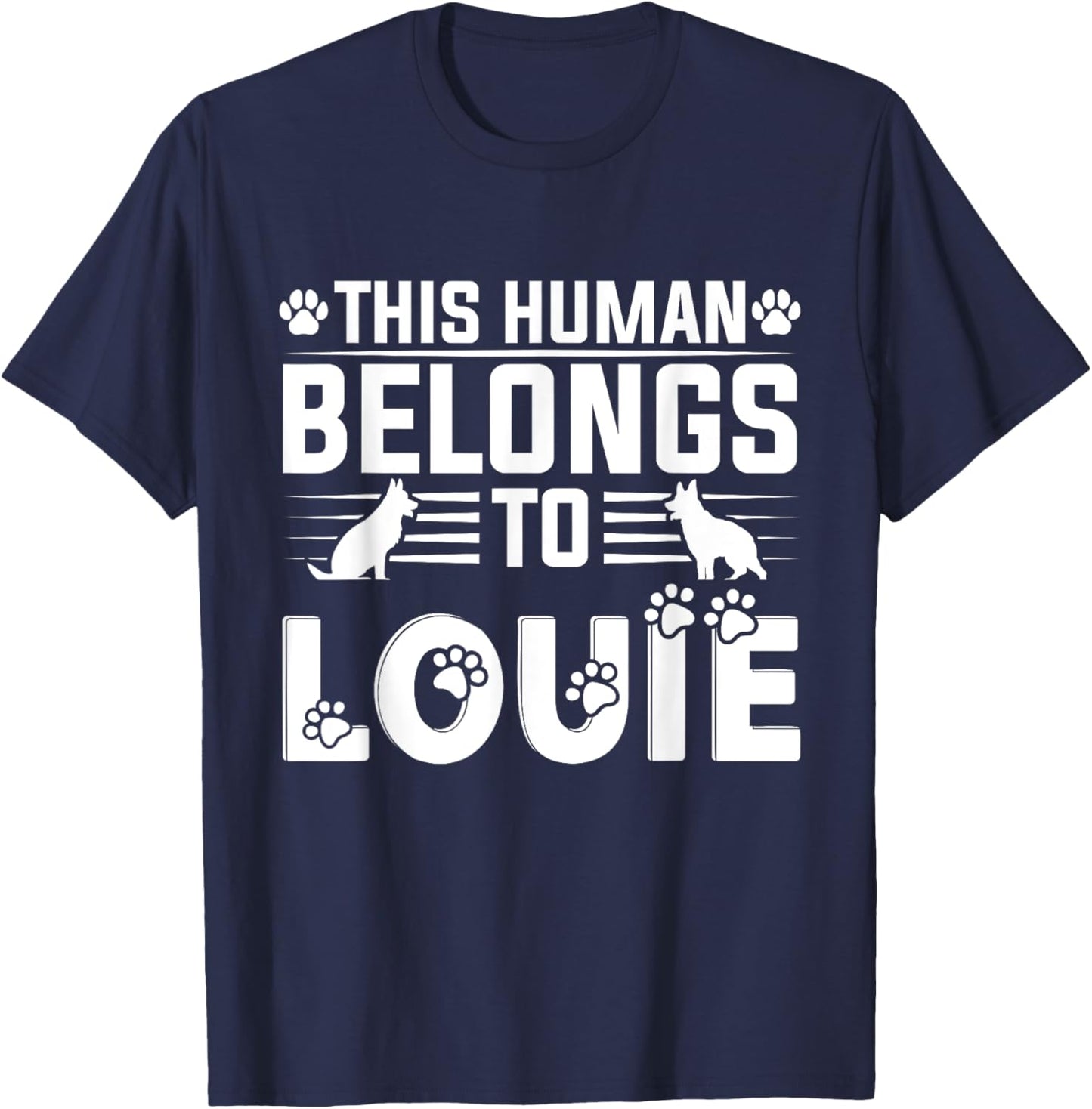 Dog Name Louie Personalised Gift This Human Belongs To a Dog T-Shirt - T-Shirt | Navy