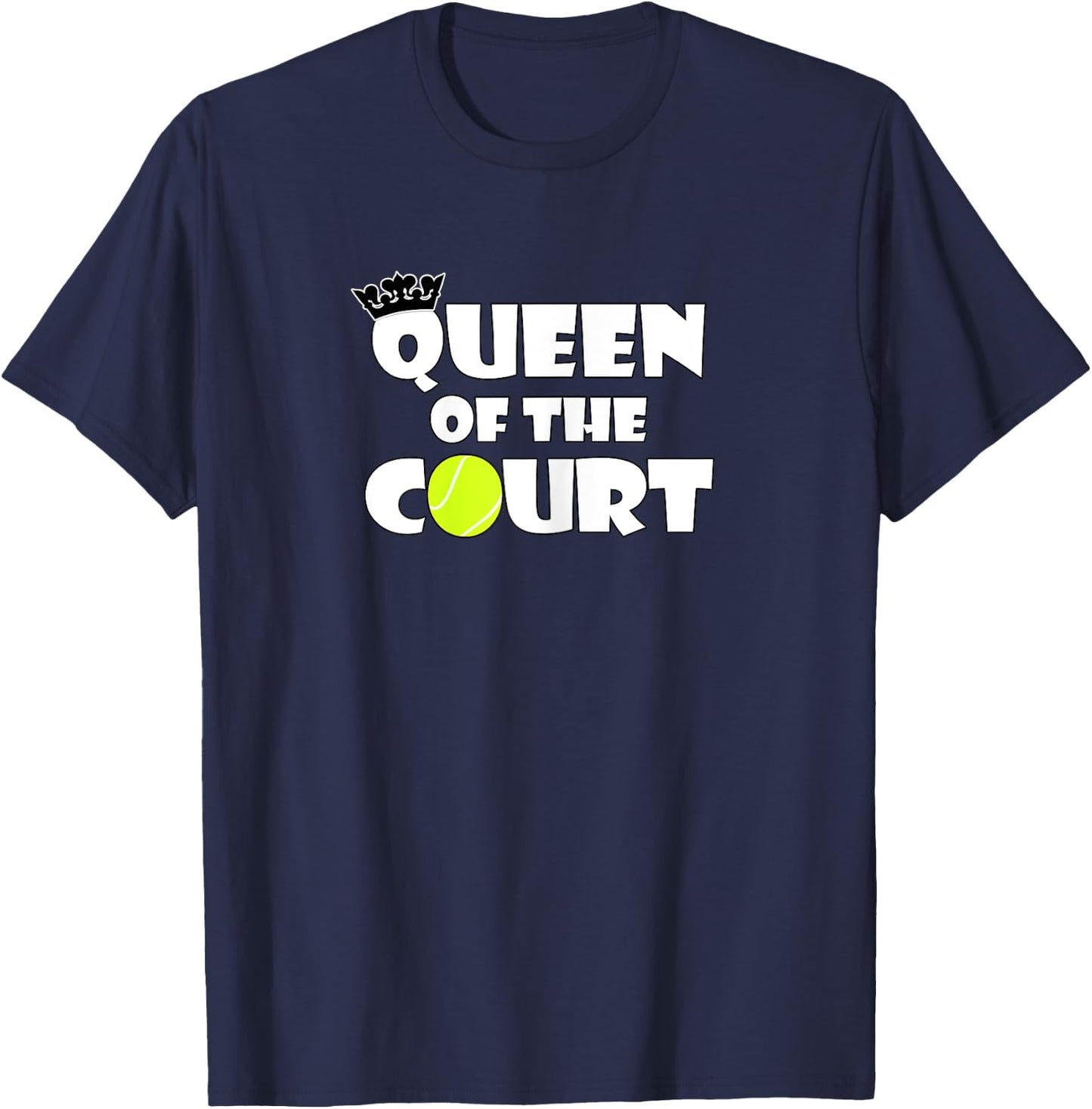 Tennis Player or Coach Queen of the Court Women's Sports T-Shirt - T-Shirt | Navy