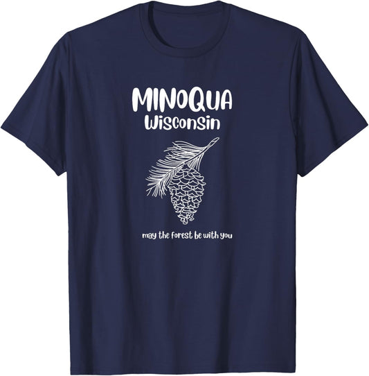 Minoqua Wisconsin May The Forest Be With You T-Shirt - T-Shirt | Navy
