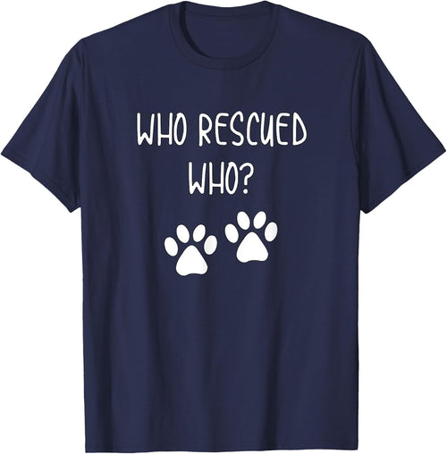 Cute and Fun Who Rescued Who Dog Mom or Dad for Adopted Pup