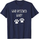 Cute and Fun Who Rescued Who Dog Mom or Dad for Adopted Pup T-Shirt - T-Shirt | Navy
