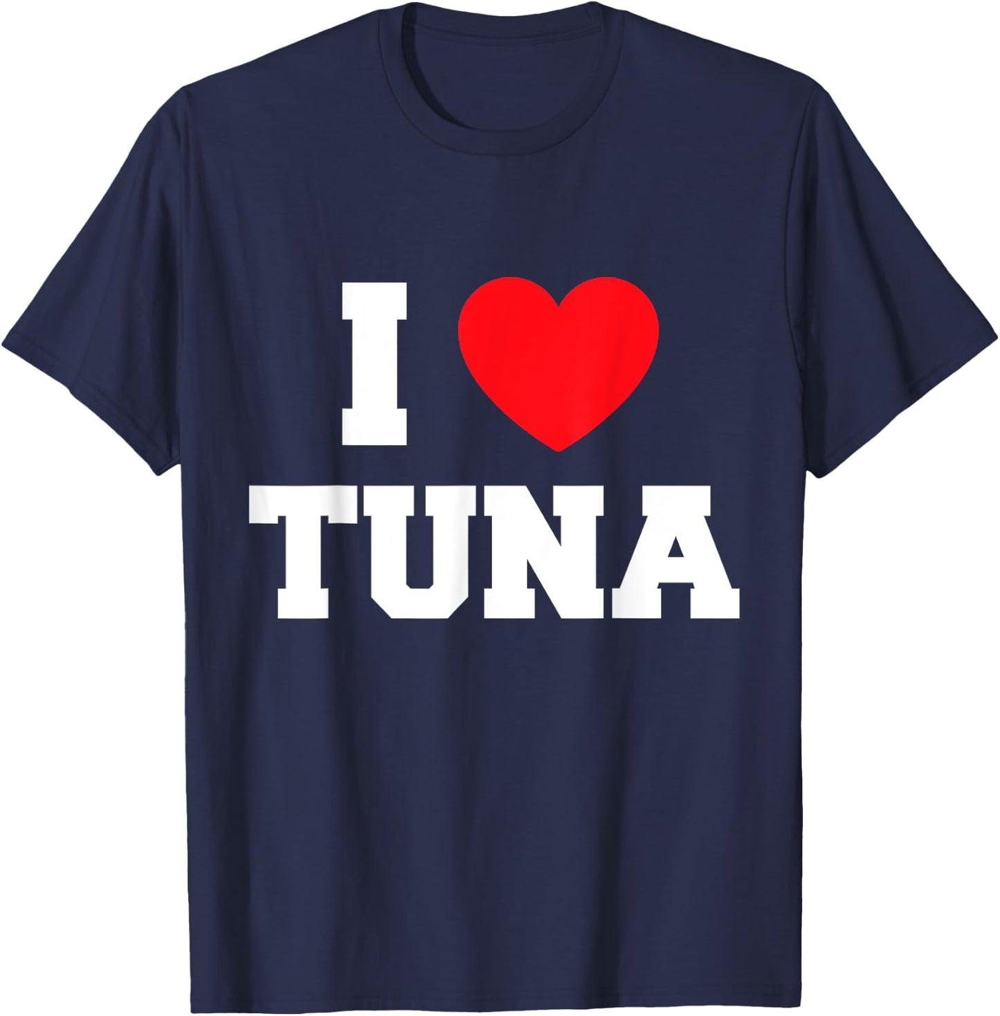 I Love Tuna T-Shirt - T-Shirt | Navy