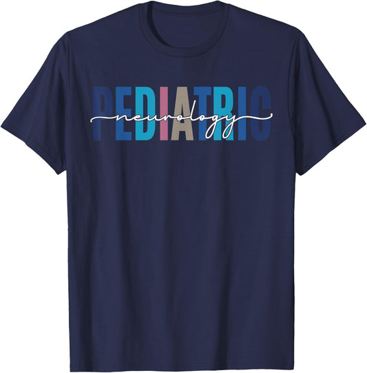 Pediatric Neurology Neurologist Pediatrician Funny Nurse T-Shirt - T-Shirt | Navy