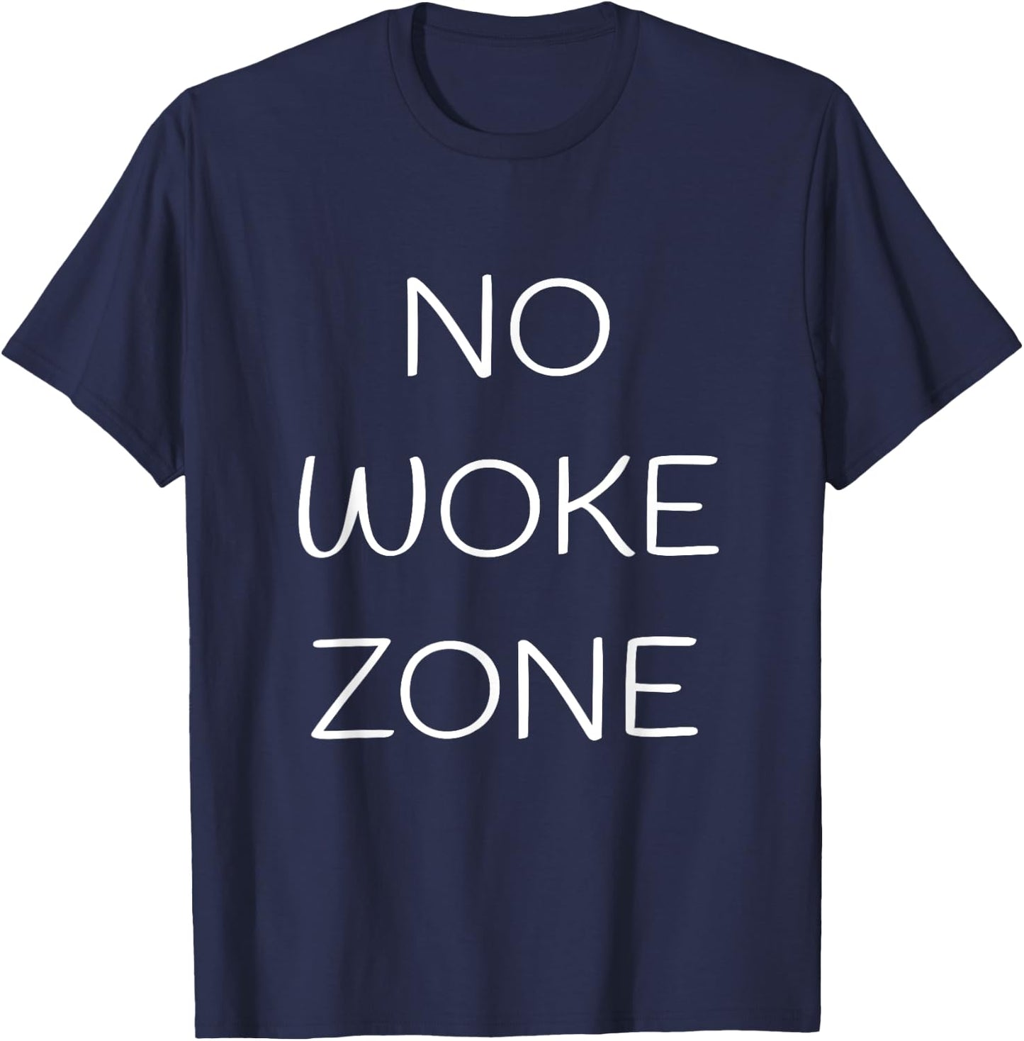 No Woke Zone T-Shirt - T-Shirt | Navy