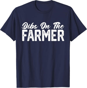 Dibs On The Farmer, Funny Farm Wife Farming Farmer Wife Life T-Shirt - T-Shirt | Navy