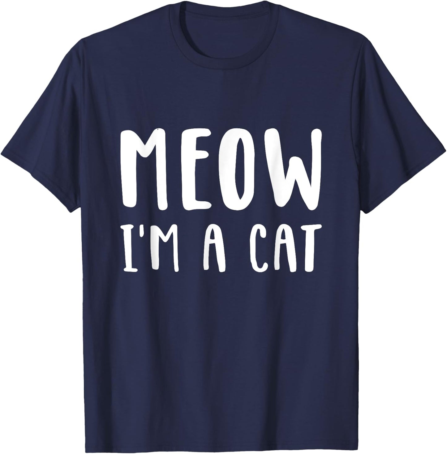 Meow I'm a cat Funny Lazy Animal Halloween Costume T-Shirt - T-Shirt | Navy