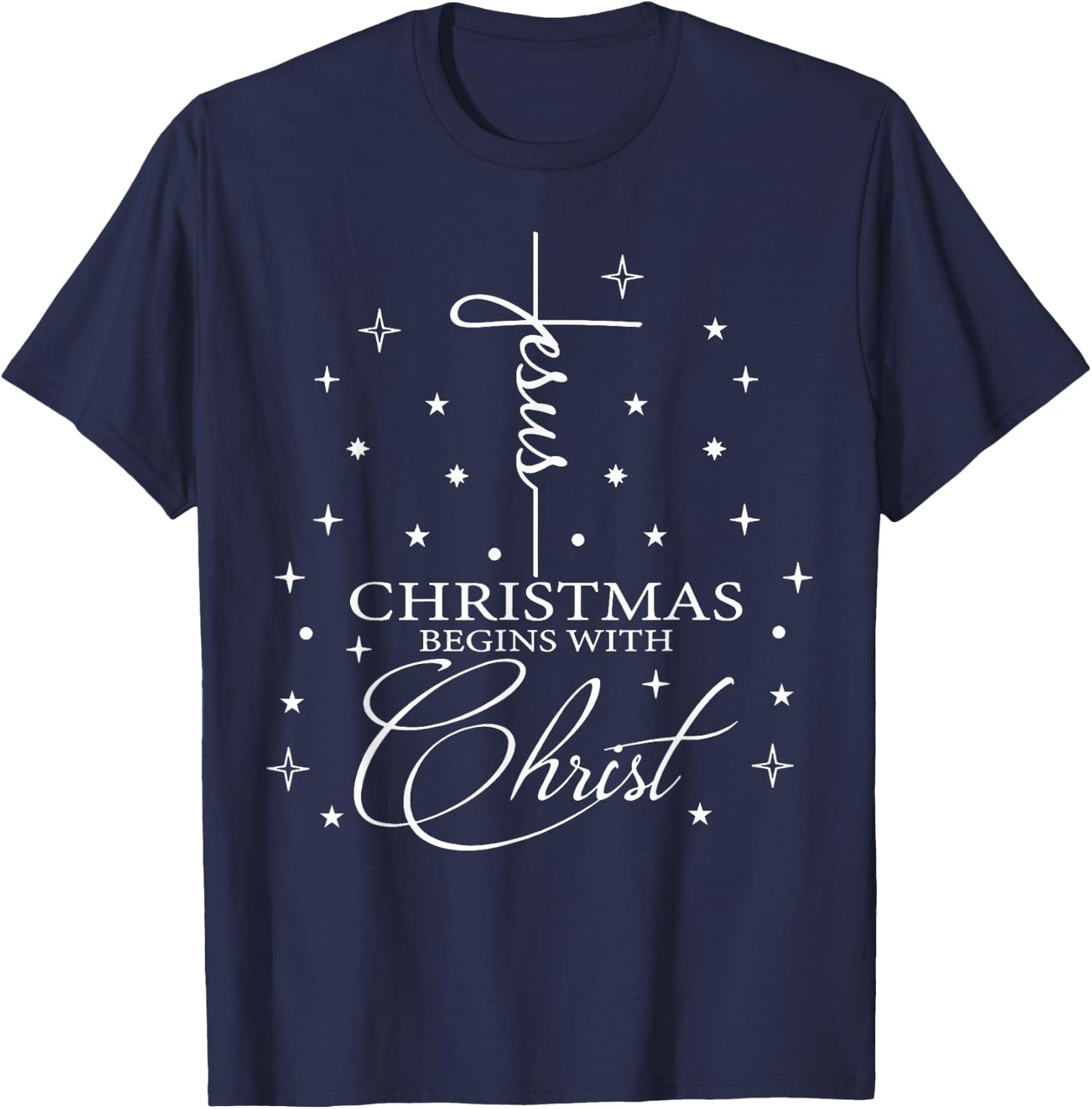 Jesus Christmas Begins With Christ T-Shirt - T-Shirt | Navy