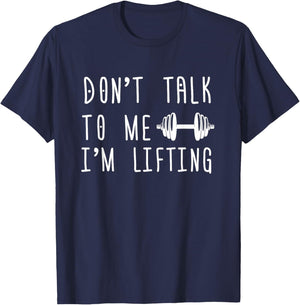Dumbbell Design Don't Talk To Me I'm Lifting T-Shirt - T-Shirt | Navy