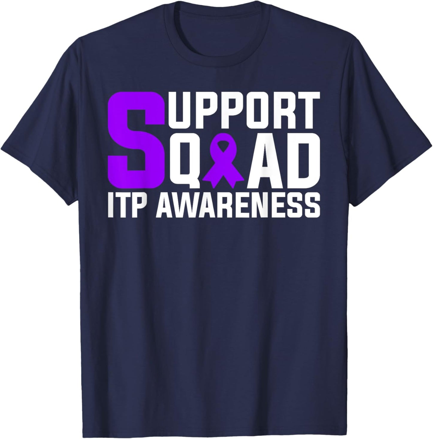 ITP Awareness Support Squad T-Shirt - T-Shirt | Navy