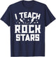 I Teach Rockstars Music Teacher Appreciation Choir Band Women Girls Kids T-Shirt - T-Shirt | Navy